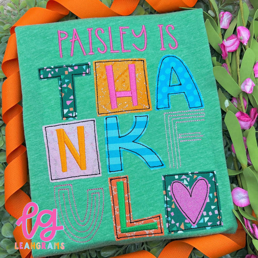 *Custom Name* is Thankful Applique Shirt