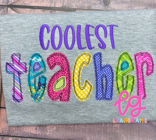 Coolest Teacher Applique Shirt